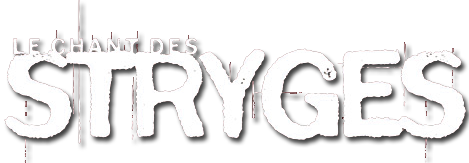 Le Chant des Stryges